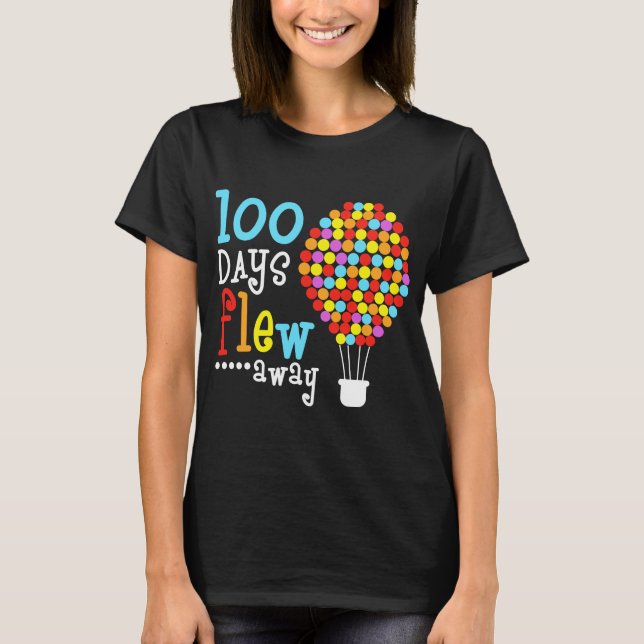 100 Days Flew By For Teachers Parents T-Shirt (Front)