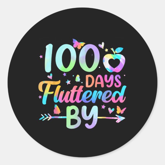 100 Days Fluttered By - 100th Day Of School Classic Round Sticker (Front)
