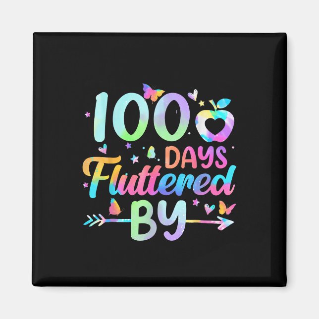 100 Days Fluttered By - 100th Day Of School Magnet (Front)