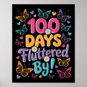 100 Days Fluttered Kids 100th Day Of School Poster