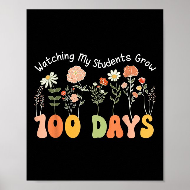100 Days Growing Boho Flowers Teacher 100th Day Poster (Front)