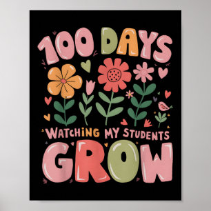 100 Days Growing Retro Flowers Teacher 100th Day Poster