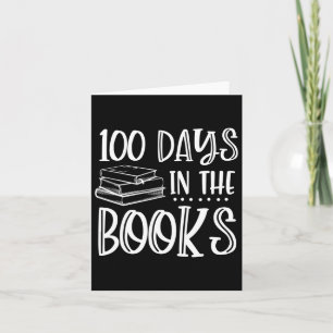 100 Days In The Books - Book Lover Reading 100th D Card
