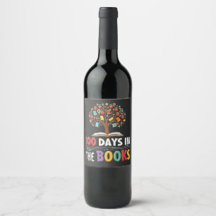 100 Days in the Books Days Of School Book Teacher Wine Label