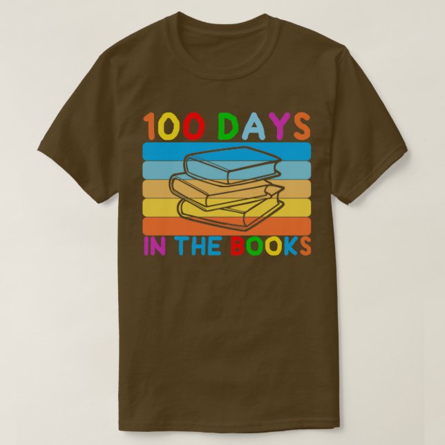 100 Days In The Books Reading Student and Teacher  T-Shirt (Design Front)