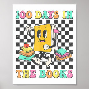 100 Days In The Books Reading Teacher 100th Day Poster