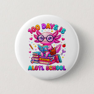100 Days is Alotl School Axolotl Girls  6 Cm Round Badge