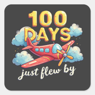 100 Days Just Flew By Aeroplane 100 days Of School Square Sticker