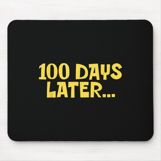 100 Days Later 100th Day Of School Fun Kids Mouse Mat (Front)