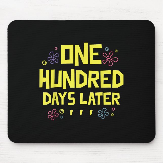 100 Days Later 100th Day Of School One Hundred Mouse Mat (Front)