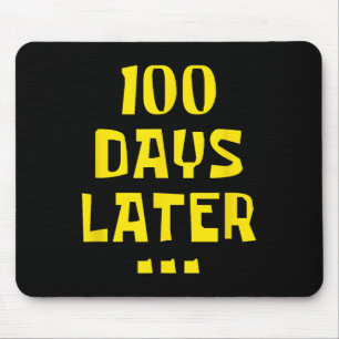 100 Days Later 100th Day Of School Teachers Kids Mouse Mat
