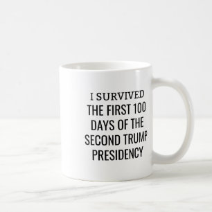100 Days Later Survivors Club Second Trump Term  Coffee Mug
