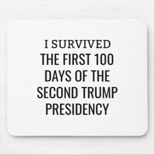 100 Days Later Survivors Club Second Trump Term  Mouse Mat