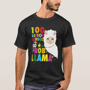 100 Days No Prob Llama Pun Meme Sarcastic 100 Days T-Shirt