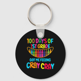 100 Days Of 1st Grade Got Me Feeling Cray Cray Tea Key Ring