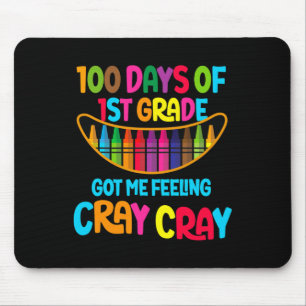 100 Days Of 1st Grade Got Me Feeling Cray Cray Tea Mouse Mat