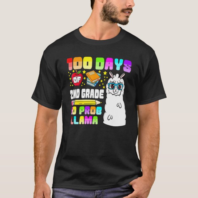 100 Days Of 2nd Grade No Probllama Tee, Second Gra T-Shirt (Front)