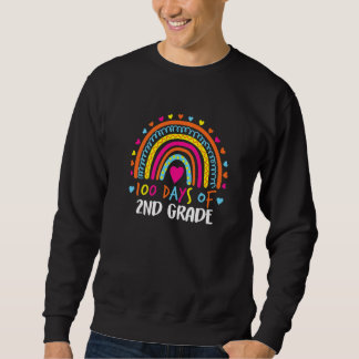 100 Days Of 2nd Grade School Teacher Smarter Rainb Sweatshirt