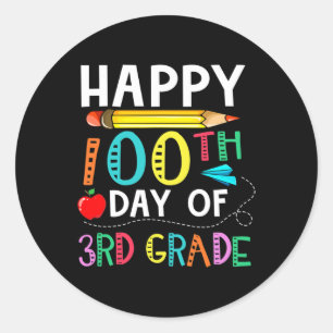 100 Days Of 3rd Grade - Happy 100th Day Of School Classic Round Sticker