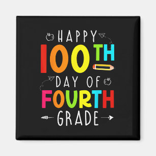 100 Days Of 4th Fourth Grade 100th Day Of School T Magnet