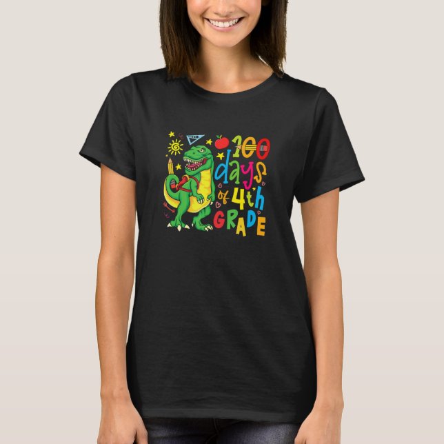 100 Days Of 4th Grade Dino T Rex 100 Day Of School T-Shirt (Front)
