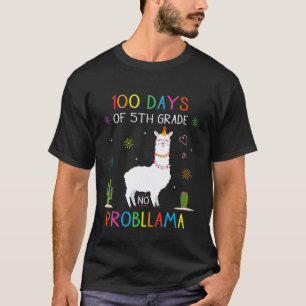 100 Days Of 5th Grade No Probllama Llama Fifth Gr T-Shirt