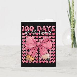 100 Days Of 6th Grade Girls Cute Bow 100th Day Of Card