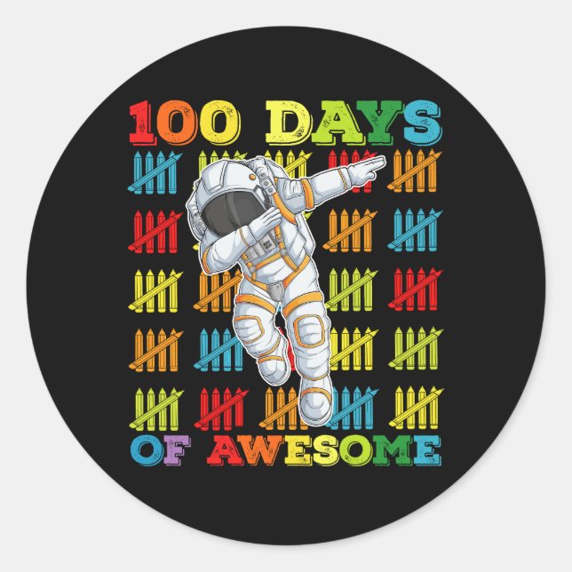 100 Days Of Awesome Astronaut 100th Day Of School Classic Round Sticker (Front)