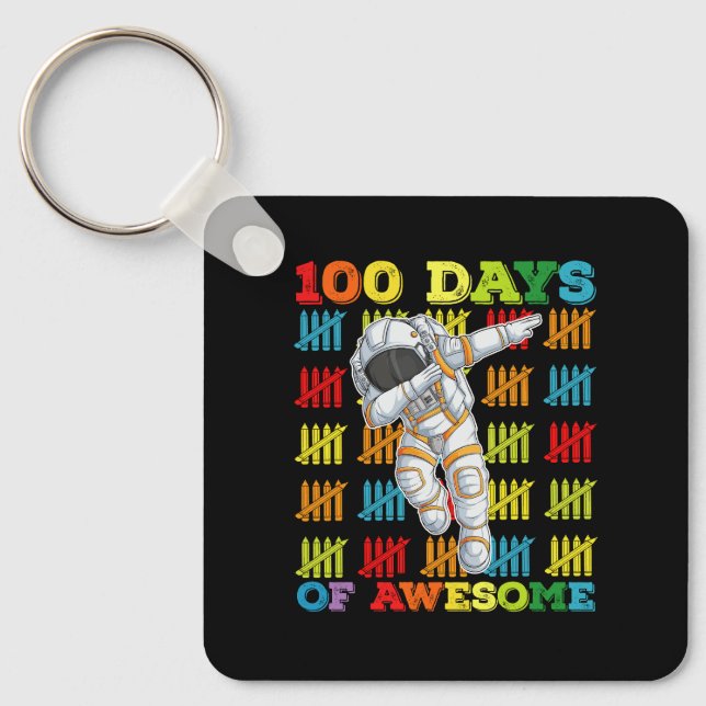 100 Days Of Awesome Astronaut 100th Day Of School Key Ring (Front)