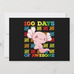 100 Days Of Awesome Axolotl 100th Day Of School Invitation