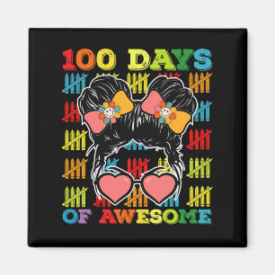 100 Days Of Awesome Messy Bun 100th Day Of School Magnet