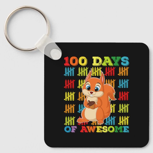 100 Days Of Awesome Squirrel 100th Day Of School Key Ring (Front)