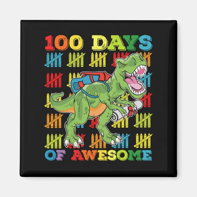 100 Days Of Awesome T Rex Dinosaur 100th School Magnet (Front)