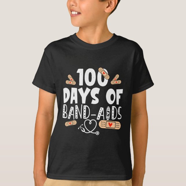 100 days of band-aids - school nurse 100 days of s T-Shirt (Front)