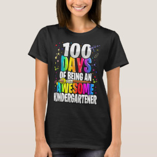 100 Days Of Being An Awesome Kindergartener 100th  T-Shirt