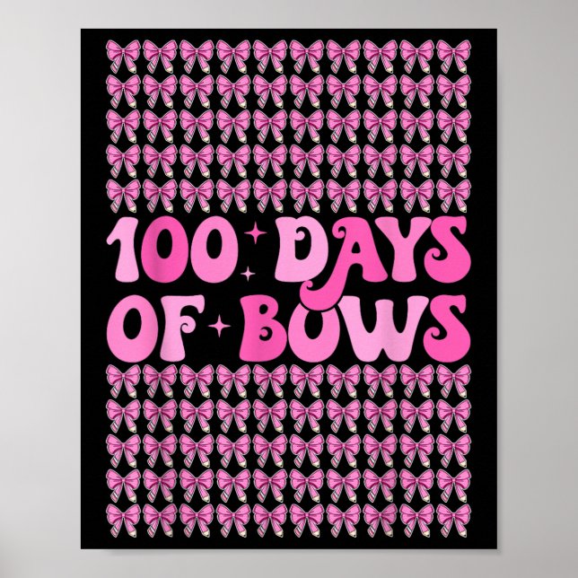 100 Days Of Bows Coquette 100th Day Of School Bow Poster (Front)