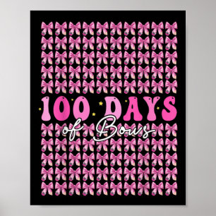 100 Days Of Bows Coquette 100th Day Of School Poster