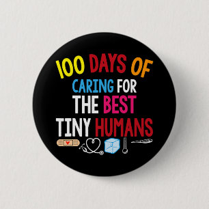 100 days of caring for the best tiny humans school 6 cm round badge