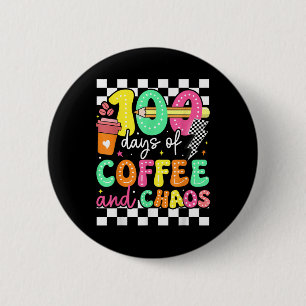 100 Days Of Coffee & Chaos Teacher Retro 10 6 Cm Round Badge