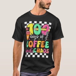 100 Days Of Coffee & Chaos Teacher Retro 10 T-Shirt