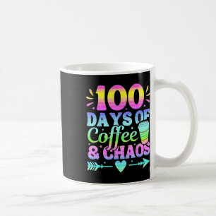 100 Days Of Coffee And Chaos 100th Day Of School Mug