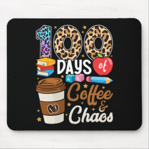 100 Days Of Coffee And Chaos 100th Day Of School T Mouse Mat