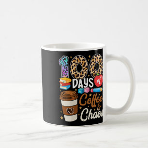 100 Days Of Coffee And Chaos 100th Day Of School T Mug