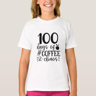 100 Days of Coffee and Chaos 2025 T-Shirt