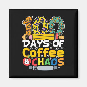 100 Days Of Coffee And Chaos Students Teachers 100 Magnet