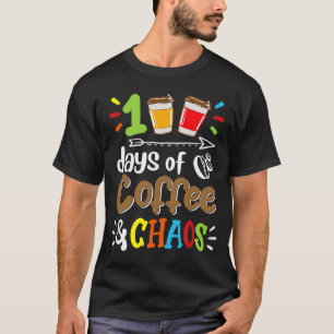 100 Days Of Coffee & Chaos 100th Day Of School Tea T-Shirt