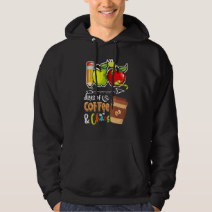 100 Days Of Coffee & Chaos  100th Day School Teach Hoodie