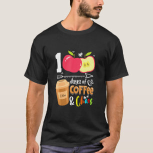 100 Days Of Coffee & Chaos  100th Day School Teach T-Shirt