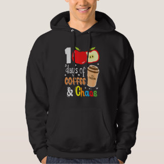 100 Days Of Coffee & Chaos 100th Day School Teache Hoodie