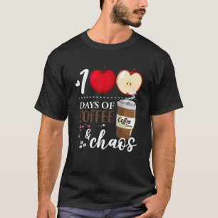 100 Days Of Coffee Chaos, 100Th Day School Teacher T-Shirt